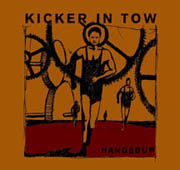 HANGEDUP : KICKER IN TOW