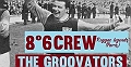 the Groovators + 8°6 Crew en concert