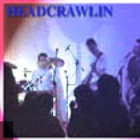 Headcrawlin' en concert