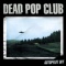 Dead Pop Club en concert